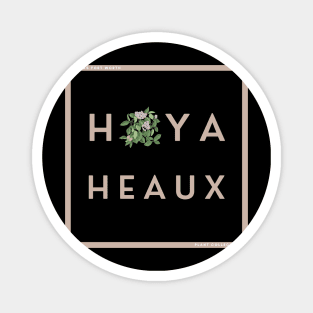 Hoya Heaux Magnet